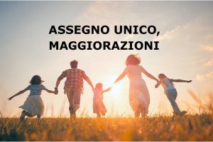 famiglia, scritta assegno unico maggiorazioni